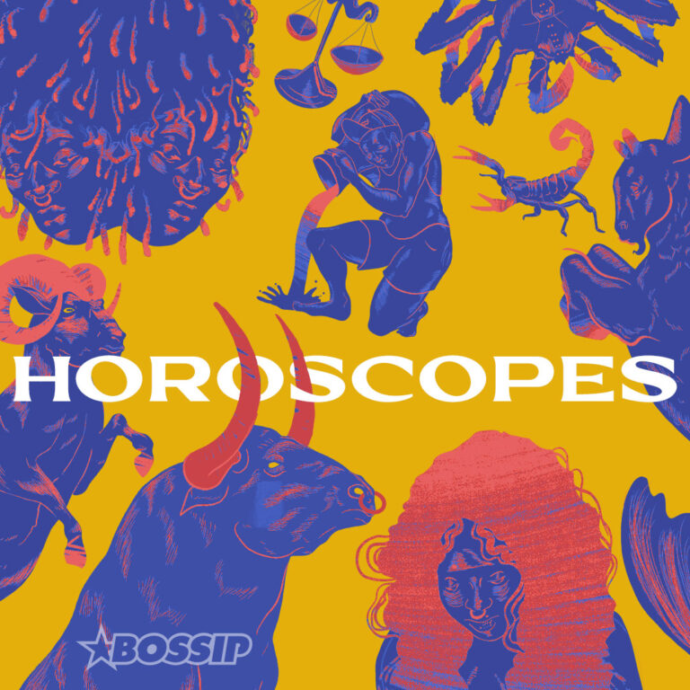 2025 BOSSIP Horoscopes:  Week Of January 19 | Gossip Wire