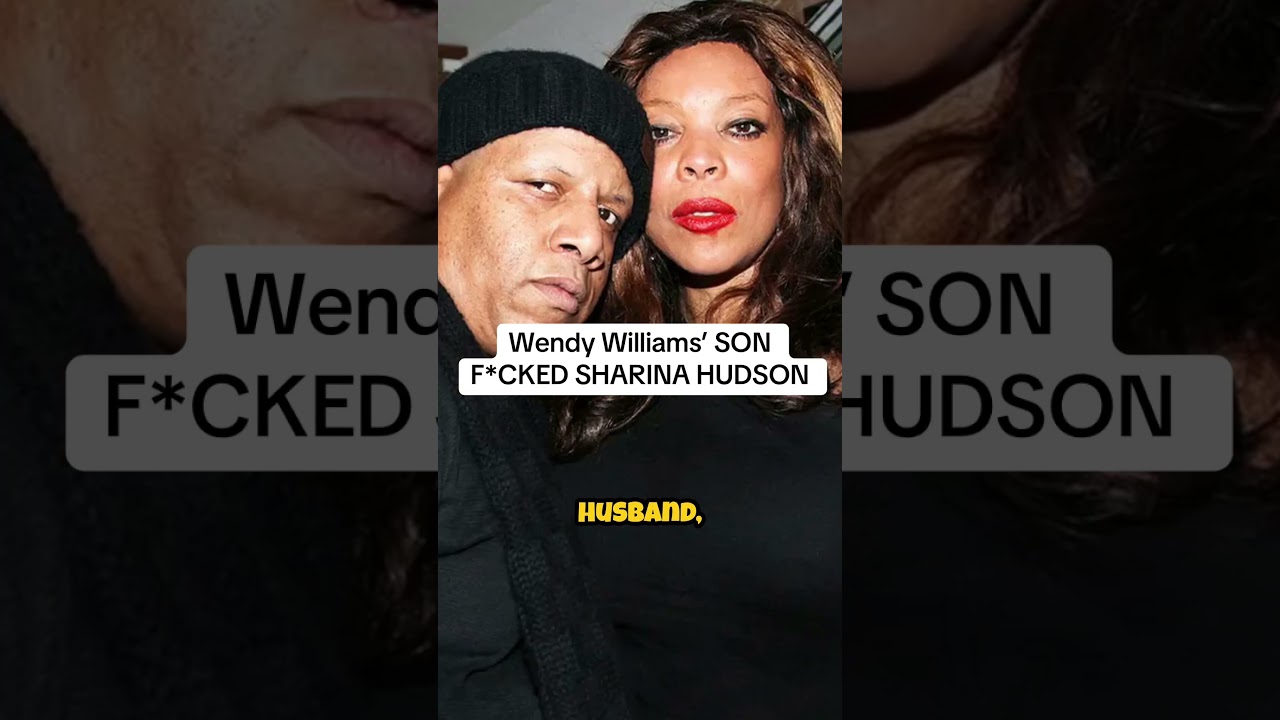 Wendy Williams' SON F*CKED SHARINA HUDSON