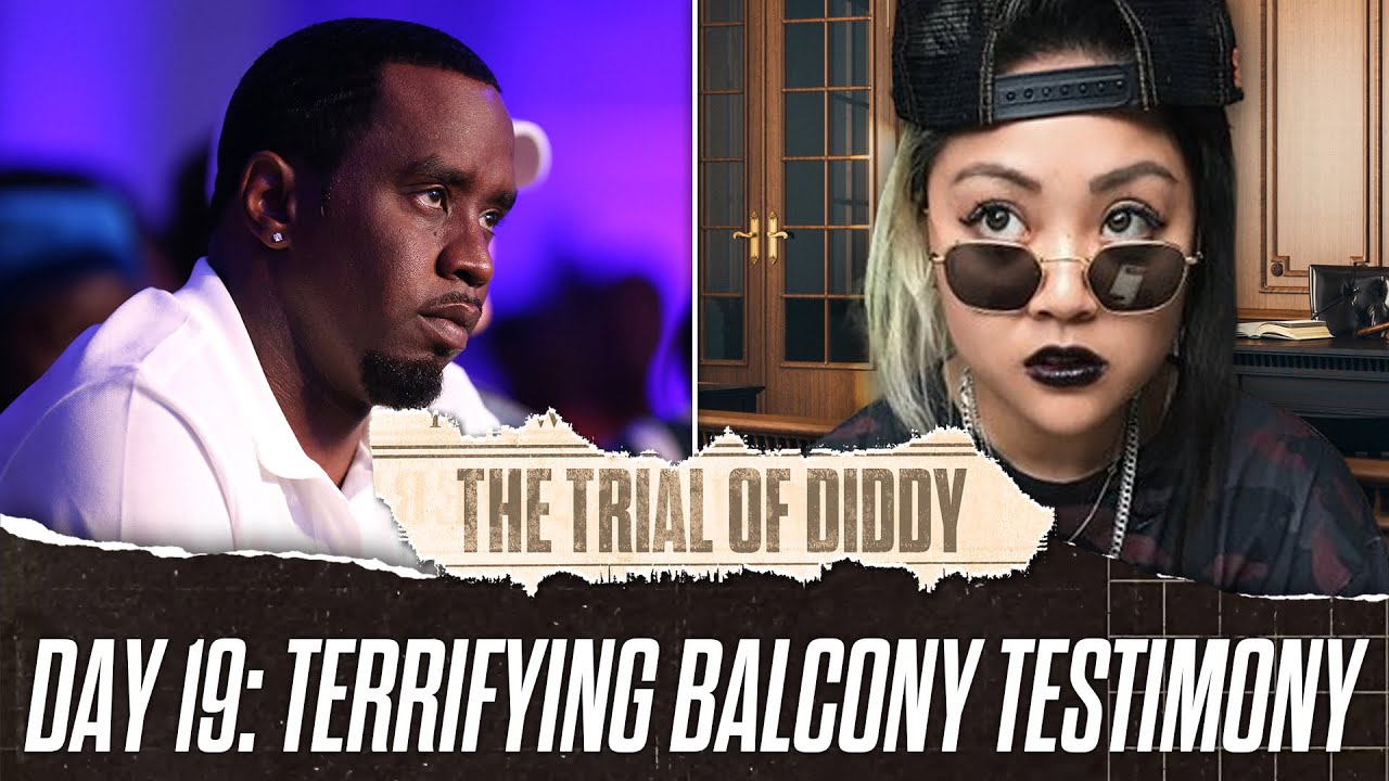 Diddy In Court: Day 19 – Balcony Horror Testimony
