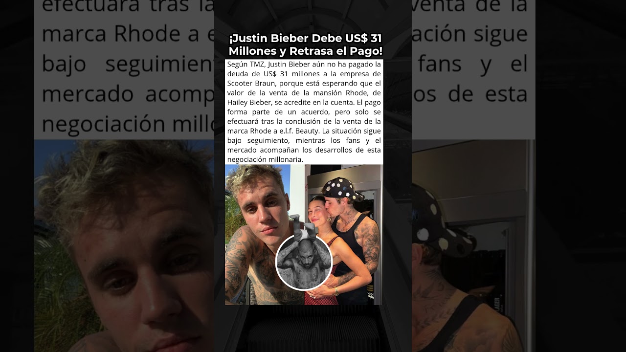 Justin Bieber retrasa deuda de US$ 31 millones y