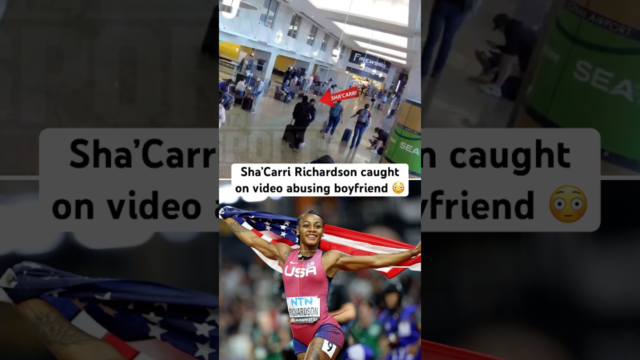 Footage of Sha’Carri Richardson assaulting her bf